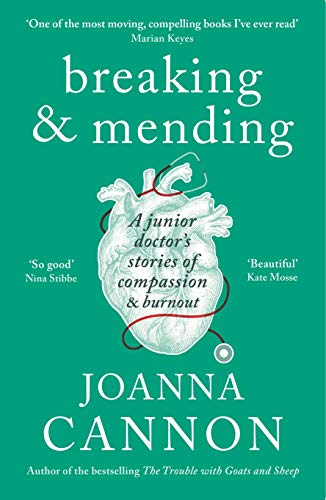 Stock image for Breaking & Mending: A junior doctor  s stories of compassion & burnout for sale by WorldofBooks