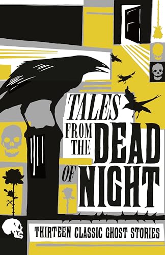 Stock image for Tales from the Dead of Night: Thirteen Classic Ghost Stories for sale by ThriftBooks-Dallas