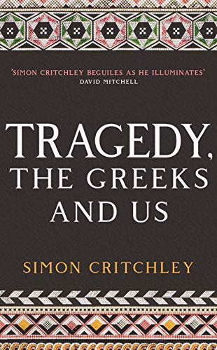 Imagen de archivo de Tragedy, the Greeks and Us a la venta por Smartbuy