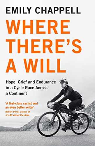 9781788161527: Where There's A Will: Hope, Grief and Endurance in a Cycle Race Across a Continent