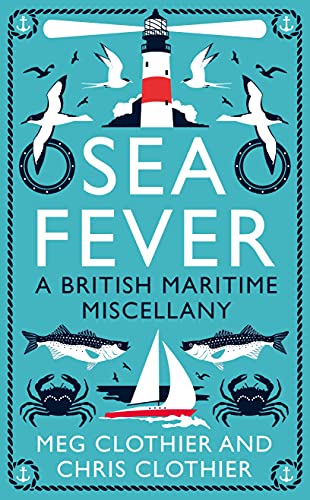 9781788161619: Sea Fever: A British Maritime Miscellany