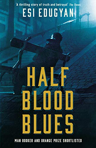 Beispielbild fr Half Blood Blues zum Verkauf von Blackwell's