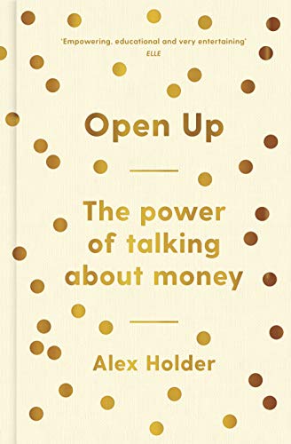 Imagen de archivo de Open Up: Why Talking About Money Will Change Your Life a la venta por AwesomeBooks