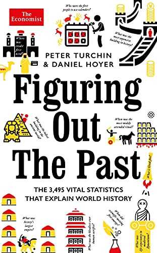 Stock image for Figuring Out The Past: A History of the World in 3,495 Vital Statistics for sale by Goldstone Books