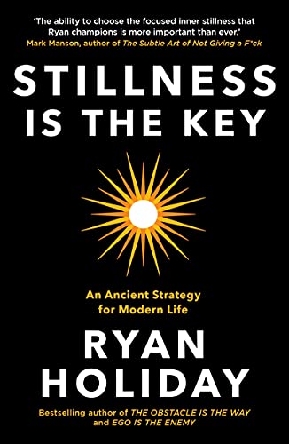 Imagen de archivo de Stillness is the Key: An Ancient Strategy for Modern Life a la venta por PlumCircle