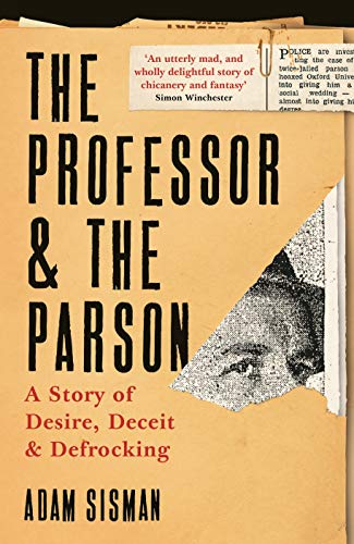 Beispielbild fr The Professor and the Parson: A Story of Desire, Deceit and Defrocking zum Verkauf von SecondSale