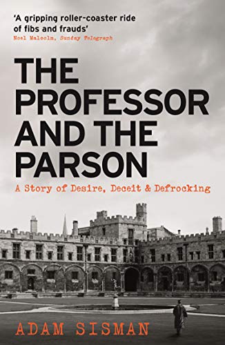 Beispielbild fr The Professor and the Parson: A Story of Desire, Deceit and Defrocking zum Verkauf von WorldofBooks