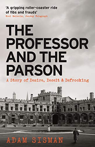 Stock image for The Professor and the Parson: A Story of Desire, Deceit and Defrocking for sale by WorldofBooks