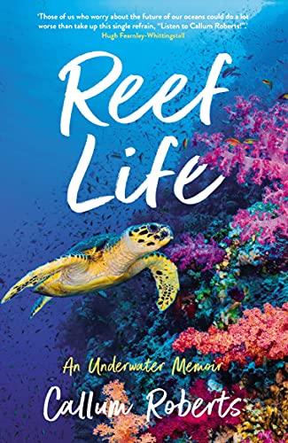 Stock image for Reef Life: An Underwater Memoir for sale by WorldofBooks