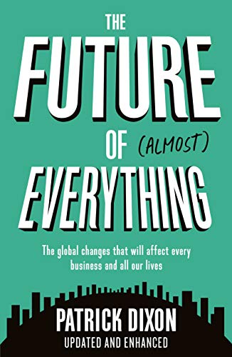 Stock image for The Future of (Almost) Everything for sale by Blackwell's