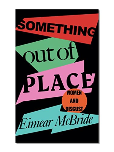 Beispielbild fr Something Out of Place: Women & Disgust zum Verkauf von BookOutlet