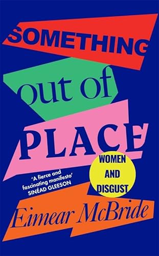 Stock image for Something Out of Place: Women & Disgust for sale by WorldofBooks