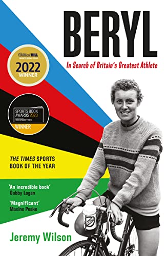 Stock image for Beryl - WINNER OF THE SUNDAY TIMES SPORTS BOOK OF THE YEAR 2023: In Search of Britain's Greatest Athlete, Beryl Burton for sale by AwesomeBooks