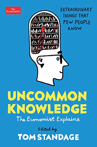 Beispielbild fr Uncommon Knowledge : Extraordinary Things That Few People Know zum Verkauf von Better World Books