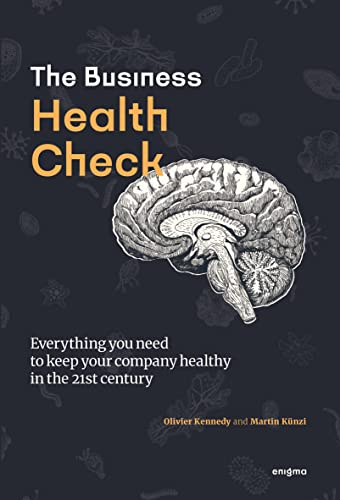 Stock image for Business Health Check: Everything you need to know to keep your business healthy in the 21st century for sale by Reuseabook