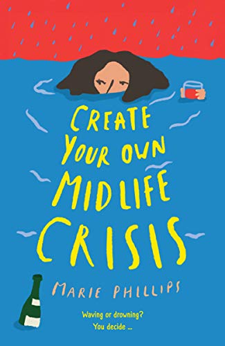 Stock image for Create Your Own Midlife Crisis for sale by WorldofBooks