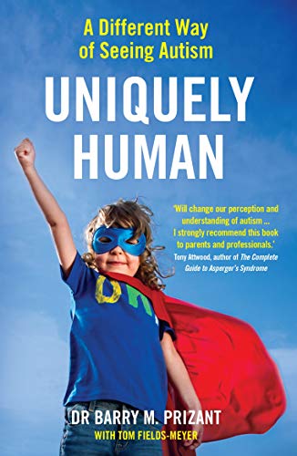 Stock image for Uniquely Human: A Different Way of Seeing Autism for sale by WorldofBooks