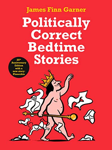 9781788165136: Politically Correct Bedtime Stories: 25th Anniversary Edition with a new story: Pinocchio