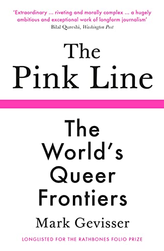 Stock image for The Pink Line: The Worlds Queer Frontiers for sale by WorldofBooks