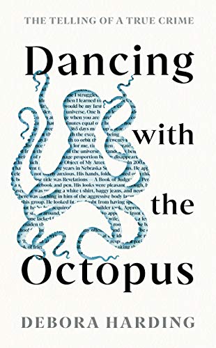Beispielbild fr Dancing with the Octopus : The Telling of a True Crime zum Verkauf von Better World Books Ltd