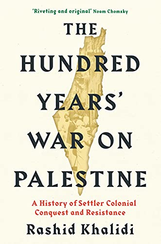 9781788165631: The Hundred Years War on Palestine