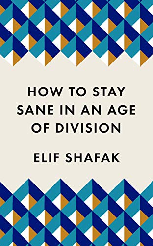 9781788165723: How To Stay Sane In An Age Of Division: The powerful, pocket-sized manifesto (Welcome collection)