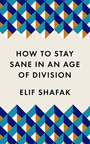 9781788165723: How to stay sane in an age of division: The powerful, pocket-sized manifesto