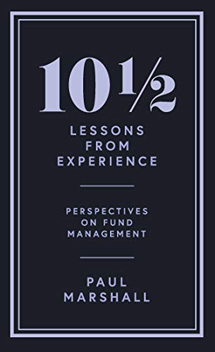 

10Â½ Lessons from Experience: Perspectives on Fund Management