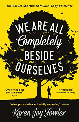 9781788167109: We Are All Completely Beside Ourselves: Shortlisted for the Booker Prize
