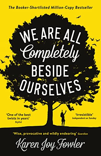 Stock image for We Are All Completely Beside Ourselves: Shortlisted for the Booker Prize for sale by WorldofBooks