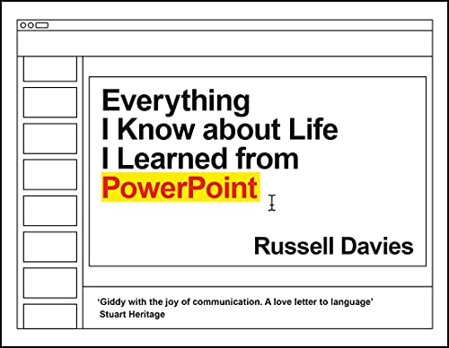 9781788167376: Everything I Know About Life I Learned from Powerpoint