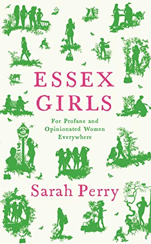 Beispielbild fr Essex Girls: For Profane and Opinionated Women Everywhere zum Verkauf von WorldofBooks
