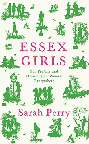 Stock image for Essex Girls: For Profane and Opinionated Women Everywhere for sale by BooksRun