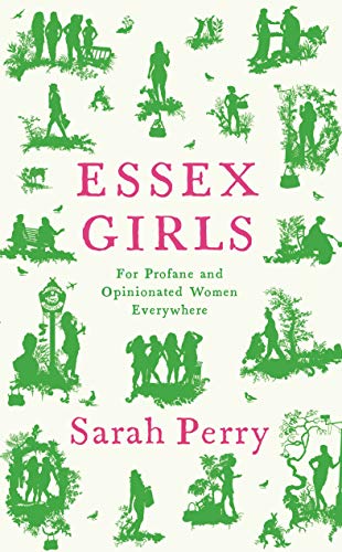Stock image for Essex Girls: For Profane and Opinionated Women Everywhere for sale by WorldofBooks