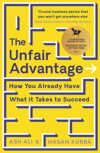 9781788167543: The Unfair Advantage: BUSINESS BOOK OF THE YEAR AWARD-WINNER: How You Already Have What It Takes to Succeed
