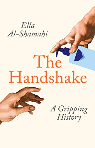 9781788167802: The Handshake: A Gripping History