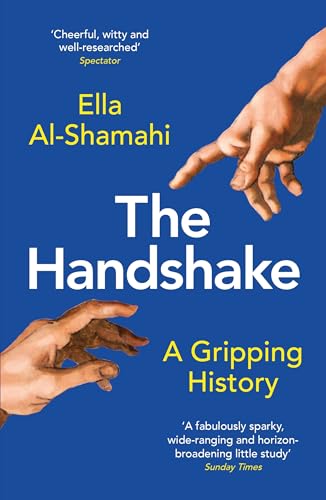 Beispielbild fr The Handshake: A Gripping History zum Verkauf von WorldofBooks