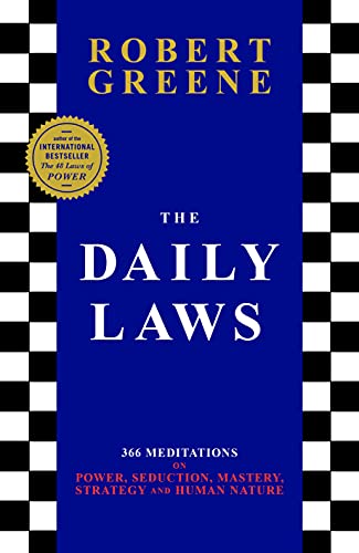 Stock image for The Daily Laws: 366 Meditations on Power, Seduction, Mastery, Strategy and Human Nature for sale by Kennys Bookshop and Art Galleries Ltd.