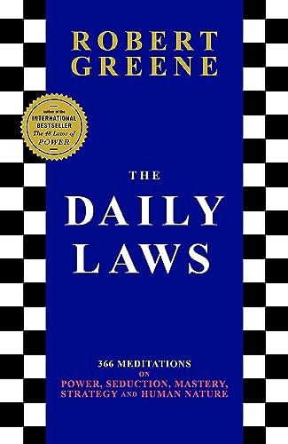 Imagen de archivo de The Daily Laws: 366 Meditations on Power, Seduction, Mastery, Strategy and Human Nature a la venta por BooksRun