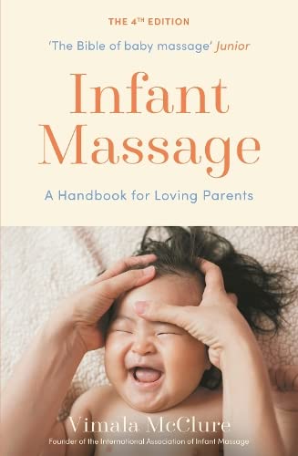 Beispielbild fr Infant Massage: A Handbook for Loving Parents zum Verkauf von WorldofBooks