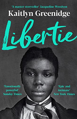 Beispielbild fr Libertie: A Times Book of the Month and Roxane Gay's Book Club May Pick zum Verkauf von medimops
