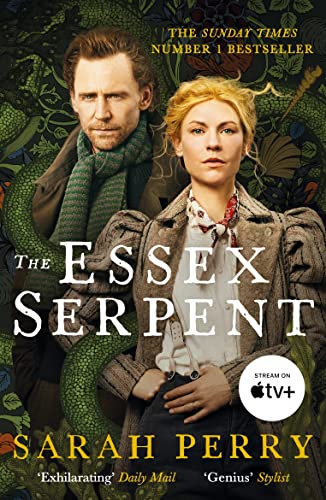 Stock image for The Essex Serpent: Sunday Times bestselling novel, also a major Apple TV series for sale by WorldofBooks