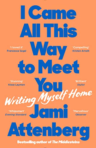 Beispielbild fr I Came All This Way to Meet You: Writing Myself Home zum Verkauf von WorldofBooks