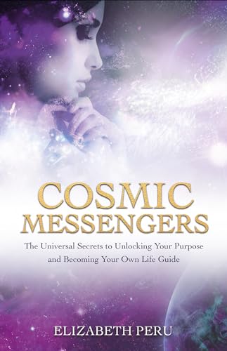 Beispielbild fr Cosmic Messengers: The Universal Secrets to Unlocking Your Purpose and Becoming Your Own Life Guide zum Verkauf von WorldofBooks