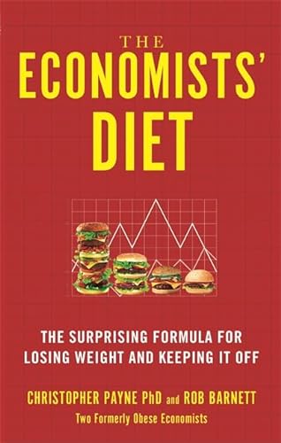 Imagen de archivo de The Economists' Diet : The Surprising Formula for Losing Weight and Keeping It Off a la venta por Buchpark