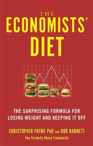 Stock image for The Economists' Diet: The Surprising Formula for Losing Weight and Keeping It Off for sale by WorldofBooks