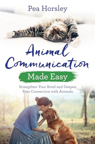 Beispielbild fr Animal Communication Made Easy: Strengthen Your Bond and Deepen Your Connection with Animals (Hay House Basics) zum Verkauf von WorldofBooks