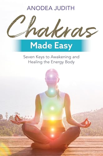 Beispielbild fr Chakras Made Easy: Seven Keys to Awakening and Healing the Energy Body zum Verkauf von WorldofBooks