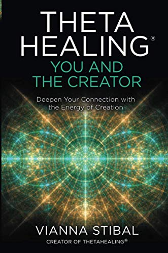 Imagen de archivo de Thetahealing (R): You and the Creator : Deepen Your Connection With the Energy of Creation a la venta por GreatBookPrices