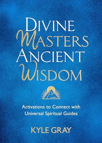 Imagen de archivo de Divine Masters, Ancient Wisdom: Activations to Connect with Universal Spiritual Guides a la venta por Dream Books Co.